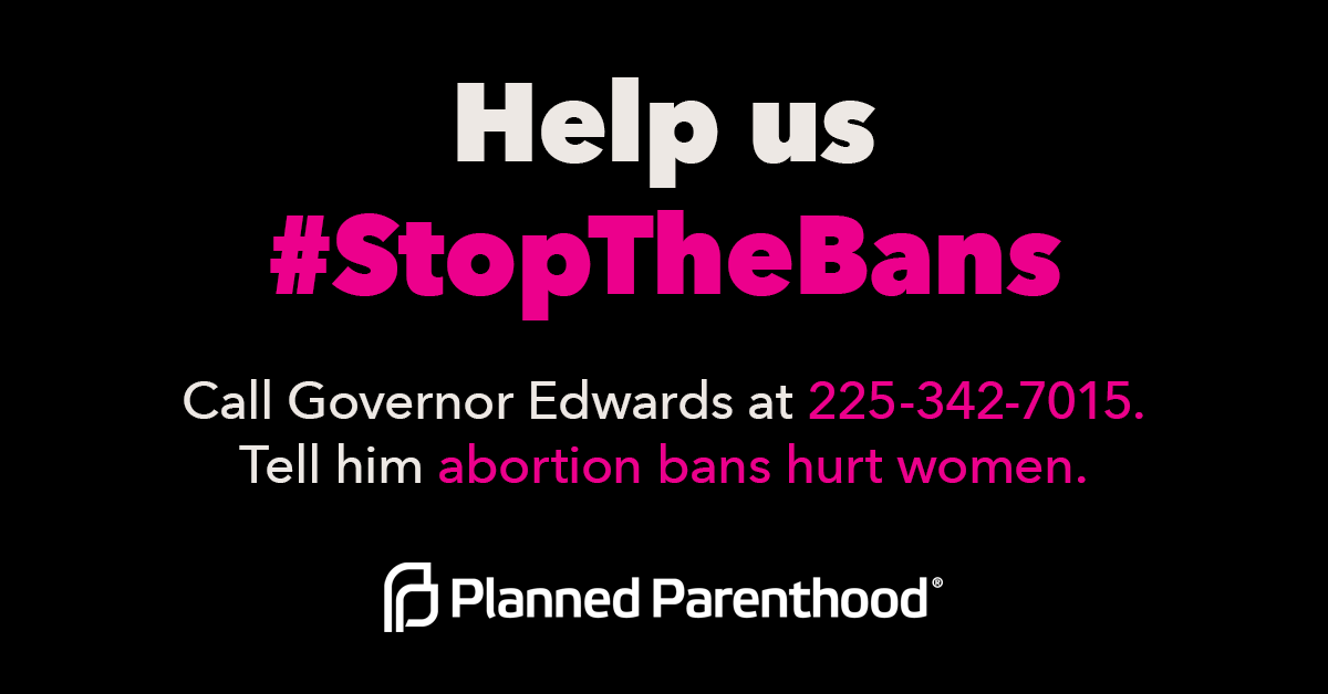 PPGulfCoast's tweet photo. LOUISIANA: Anti-abortion politicians are close to passing SB 184, which would ban abortion at 6 wks, before most women know they’re pregnant. We need you to take action TODAY &amp; fight back against these attacks on our rights. Call Governor Edwards at 225-342-7015. #StopTheBans https://t.co/EfLrIzckgl