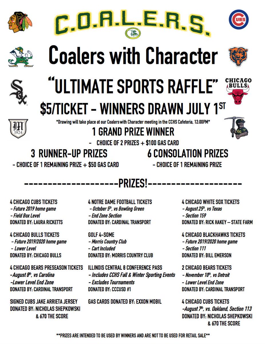 The CCHS Coalers with Character leadership group is having an "Ultimate Sports Raffle" to raise money towards their summer trip.  Tickets are $5 and can be purchased from me or any group member.  Raffle info below...a huge thank you to the people and businesses that donated!