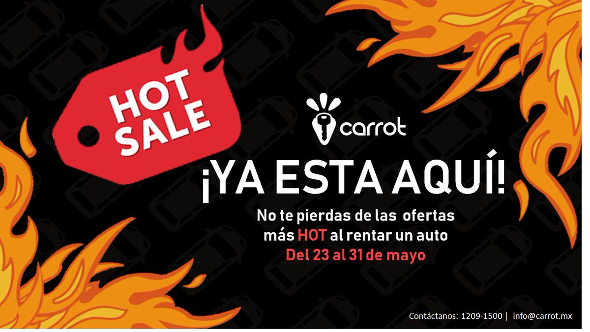 LLEGÓ EL HOT SALE ANTES A CARROT

Disfruta de nuestras promociones desde el día de hoy hasta el 31 de Mayo. 
Obtén de kilometraje sin límite, descuentos y mucho más.
Solicita tus promociones llamando al 1209-1500 o escríbenos al siguiente correo: info@carrot.mx. 
#Hotsale
