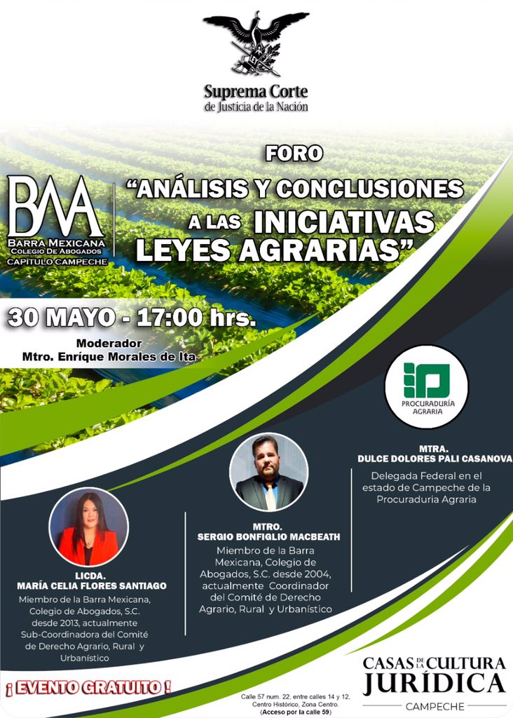 BmaCapituloCamp's tweet photo. Foro: ��� Análisis y Conclusiones a las Iniciativas de Leyes Agrarias”,  teniendo como disertantes a @Celsflosan y @BonfiglioSergio   este jueves 30 de mayo a las 17:00hrs. en la Casa de la Cultura Jurídica.  📌Registro https://t.co/e2DQNE4BkY https://t.co/xUCg8Wq8wp