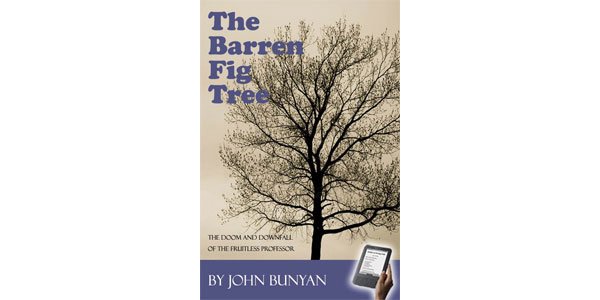 MonergismBooks's tweet photo. Free eBook - The Barren Fig Tree, by Johin Bunyan, in ePub, .mobi &amp; .pdf formats, https://t.co/OYmNFq3oms https://t.co/0qmrA3oJle