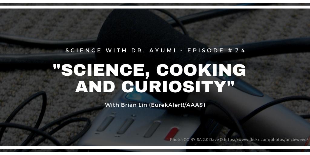 iyoumek's tweet photo. Here's my interview with @brianlinworks editorial director of @EurekAlert - we talked about science🔬 , cooking🍳 and curiosity🤯 Listen here ⏯️ 🎧 https://t.co/DvEoX0WLkK https://t.co/9XtnBcQYa7