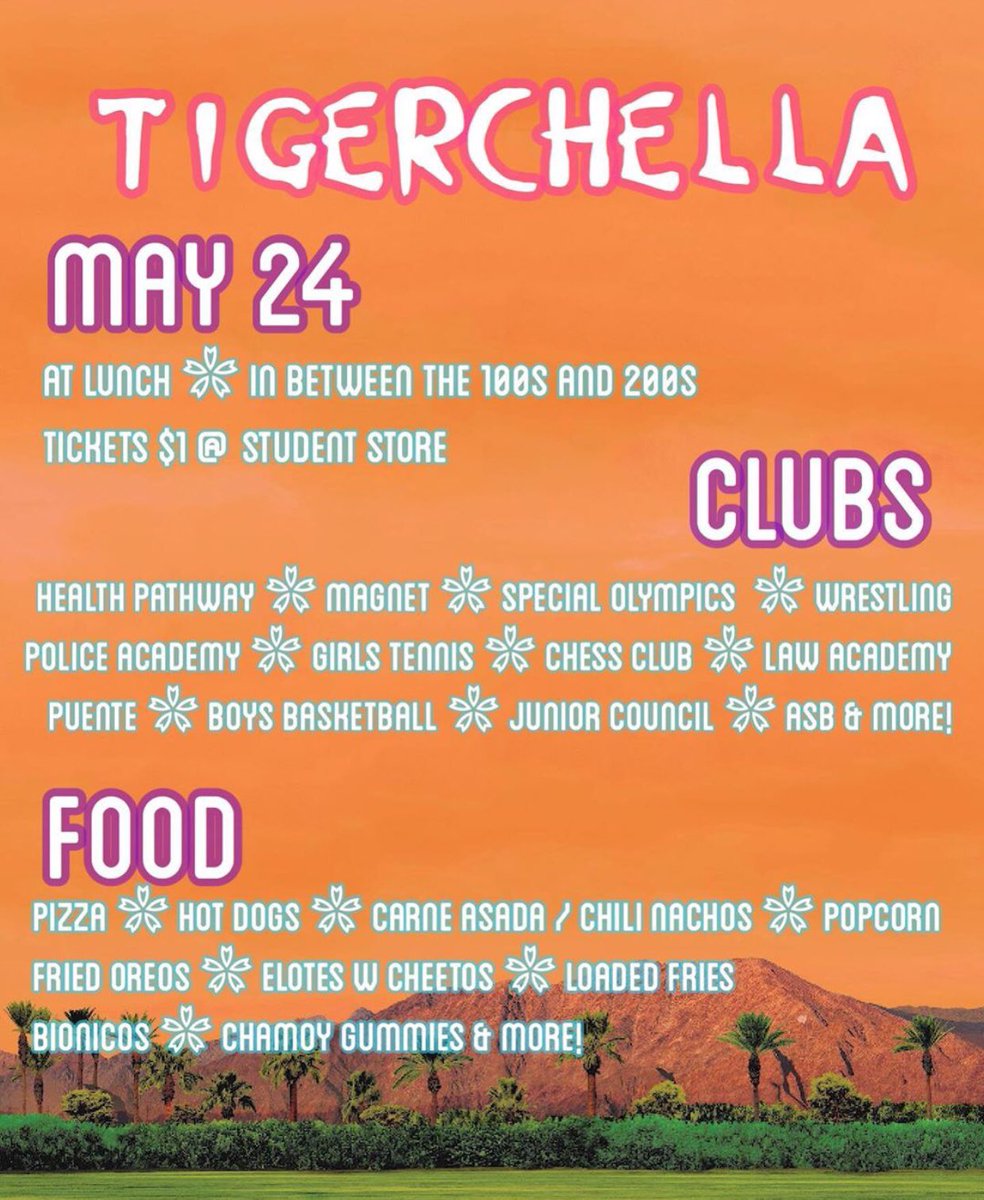 sanfernandoasb's tweet photo. Tigerchella tomorrow! 🌵🌼 there will be a ONE HOUR lunch where everyone can support all clubs and have tons of food &amp; snacks ! all tickets can be purchased for $1 each! Come in your Coachella attire 🌞 https://t.co/vPqAkUNJIb