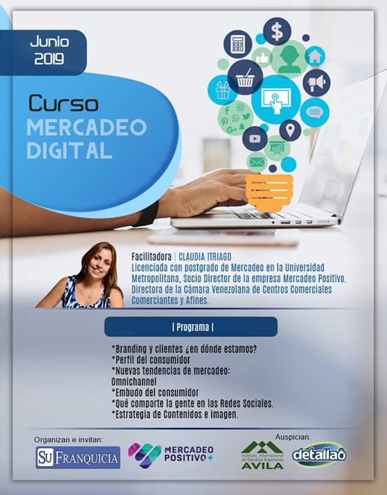 CURSO #MERCADEO DIGITAL 
Evento organizado y dictado por <a href="/sufranquicia/">SuFranquicia</a> y <a href="/mpositivo/">Mercadeo Positivo</a>
y Auspicia <a href="/avilaies/">IIESÁVILA</a>
* 7 de junio
* #Caracas
* Información: ingridarriechi@gmail.com
* Whatsapp: +58 (414) 307.0479/ 
<a href="/ingridarriechi/">Ingrid Arriechi.</a>