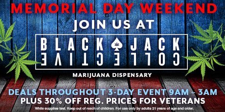 BJCLV's tweet photo. Join us for our four day Memorial Day weekend event - amazing deals every day until Memorial Day, starting Friday, May 24th! Check out our Weedmaps/Leafly/Pot Guide pages for deal details + times of specific specials. https://t.co/8eRTfQti3W