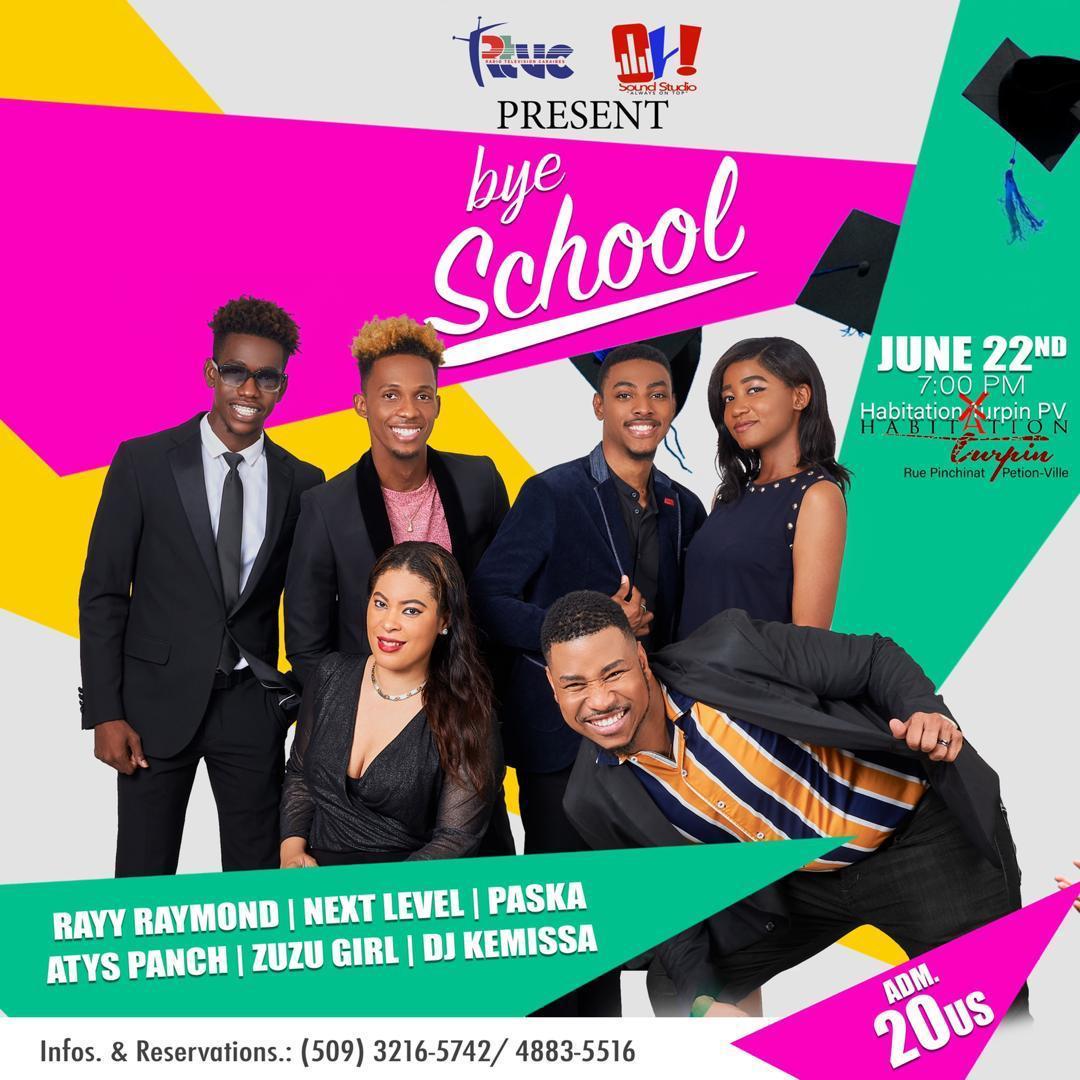 NextLevelhaiti's tweet photo. #RTVC &amp; #OhSoundStudio present "BYE SCHOOL" 🎓 on June 22nd 2019 which will take place @habitation_turpin
An opportunity to shake off the stress you’ve been carrying all throughout the school year!Performance by:@rayyraymond1,NEXT LEVEL @Paskamusic @Atyspanch @KemissaT ZUZU GIRL https://t.co/OZ0t7hgKxv