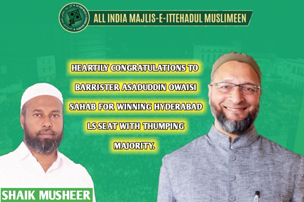 ShaikMusheerMIM's tweet photo. Heartily Congratulations To You Barrister @asadowaisi Sahab For Winning Hyderabad LS Seat With Thumping Majority.. https://t.co/ERrttWt8xB