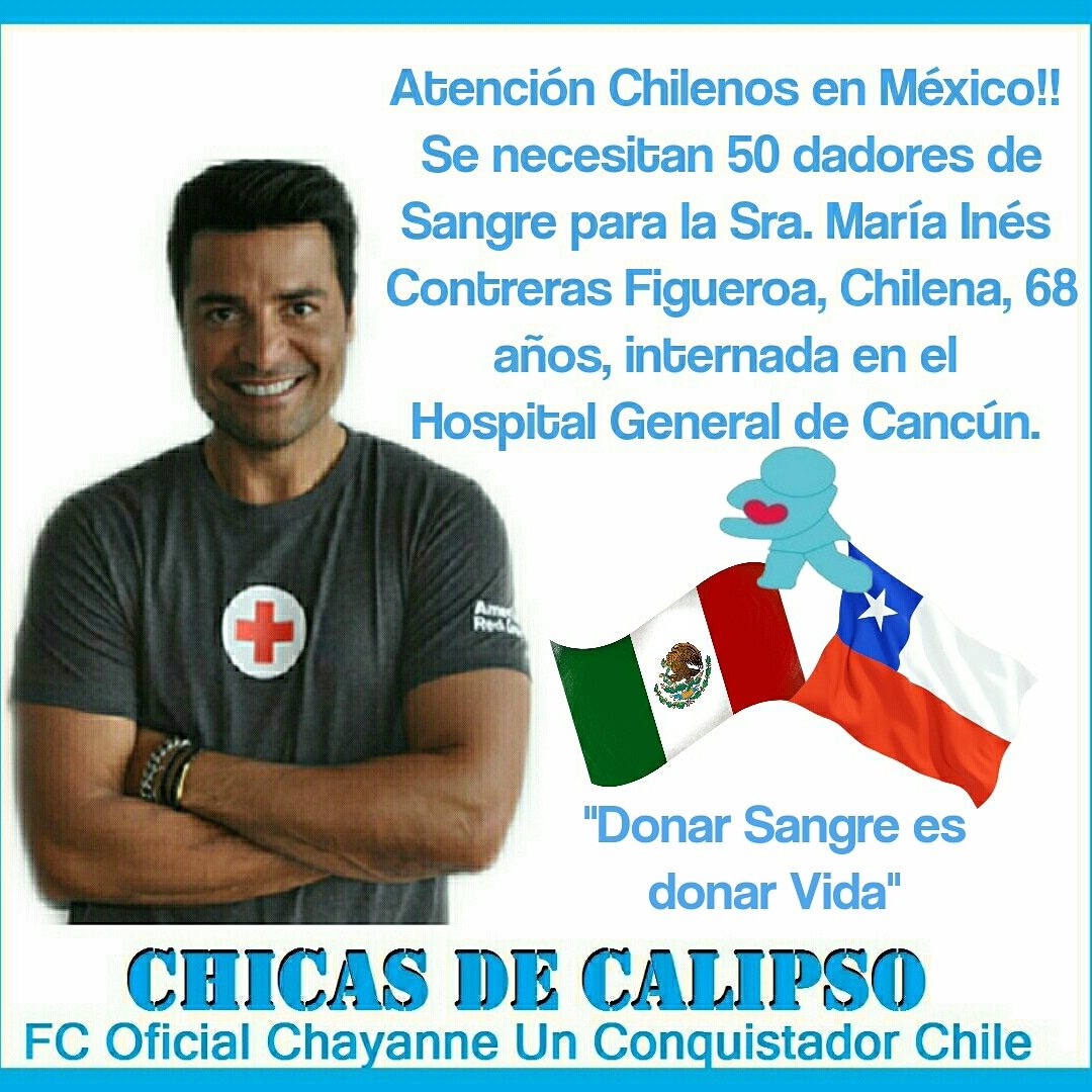 Necesitamos donantes de sangre para nuestra compatriota que está pasando un mal momento en Cancún México
#CruzRojaCancun
<a href="/CHAYANNEMUSIC/">CHAYANNE</a>
<a href="/CHAYANNEenCHILE/">CHAYANNEenCHILE</a>
<a href="/SonyMusicChile/">Sony Music Chile</a> 
<a href="/SonyMusic/">Sony Music</a>
<a href="/CHICASDECALIPSO/">Fans Club Chicas de Calipso 🇨🇱</a> 💙🇨🇱 #FCOficialChayanneUnConquistadorChile