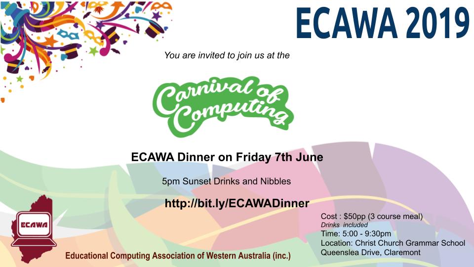 <a href="/ecawaevents/"><a href="/ECAWA/">ECAWA</a>events</a> @ECAWA <a href="/MAWAinc/">MAWA</a> @STEMeduWA ECAWA #CarnivalofComputing dinner Friday night 7th June- on behalf of ECAWA and the sTem community please join us. Book your place   bit.ly/ECAWA2019Carni… 
Sunset drinks and nibbles from 5pm (casual dress).