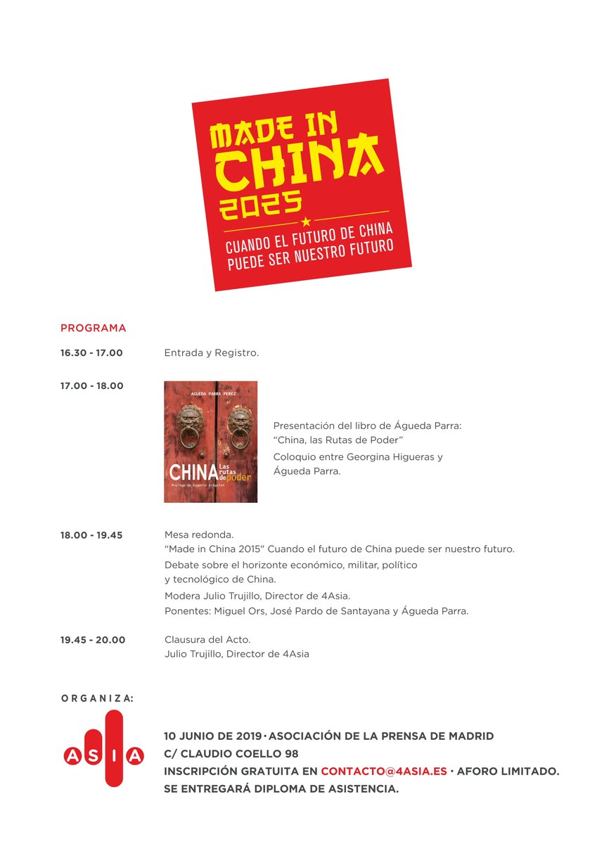 4asia_es's tweet photo. #4Asia les invita a participar en #4AsiaForo "Made in China 2025, cuando el futuro de China puede ser nuestro futuro". El próximo 10 de junio en la Asociación de la Prensa de Madrid. Además, nuestra colaboradora Águeda Parra presentará su libro "China, las rutas de poder". https://t.co/09Zr05cFck