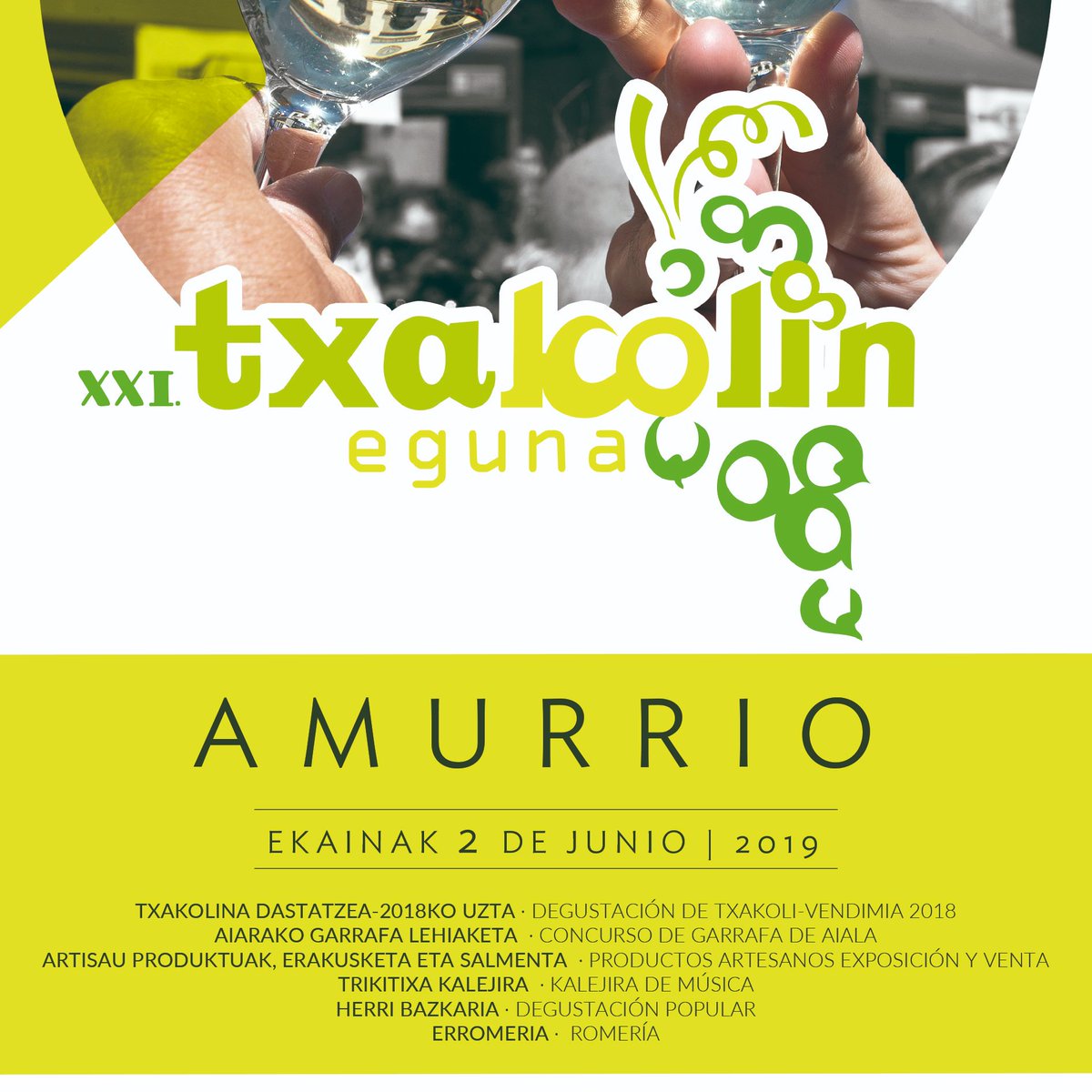 Arabako Txakolin Eguna 2019. En Amurrio con un amplio repertorio de degustaciones eno-gastronómicas. Más de 20 puestos de productos gastronómicos de nuestro entorno acompañados con txakoli alavés de la vendimia 2018.