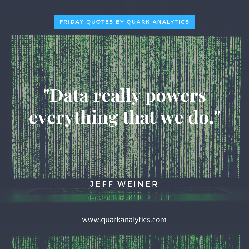 QuarkAnalytic's tweet image. Happy #friday #quotes!
&quot;Data really powers everything that we do&quot;. Jeff Weiner

buff.ly/2FWRFuf

#friday #analytics #datascience #machinelearning #value #insights #results #data #innovation #programming #quotes #Fintech #emergingtech #SaaS #dataanalytics #future #business