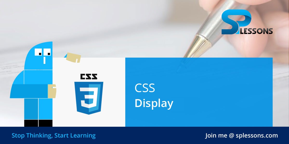 splessons's tweet image. (CSS Display) - #CSSDisplay, #CSSDisplay2019 - splessons.com/lesson/css-dis…