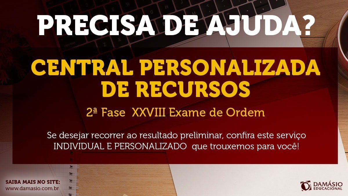 Deseja recorrer ao resultado preliminar da OAB XXVIII 2ªFASE?

Então, conheça o Central de Recursos OAB do Damásio, o serviço que visa auxiliar você nesse processo de forma individual e personalizada!

Inscrições: bit.ly/recurso_central

#recursos #oab #2fase #direito #damasio