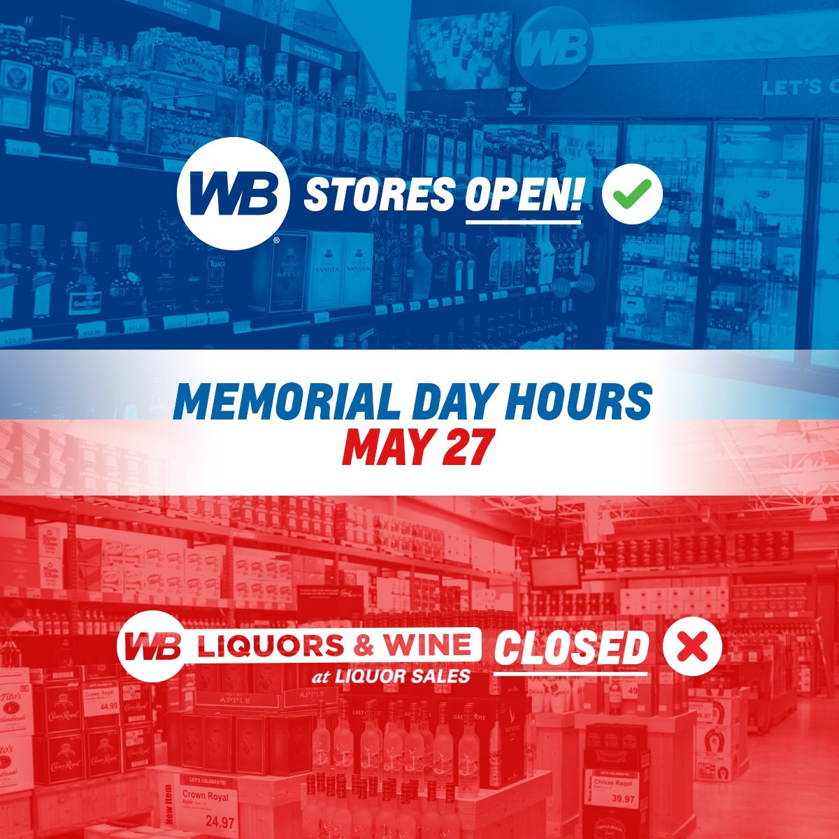 WBLiquors's tweet photo. WB Liquors stores will be open on #MemorialDay2019 and WB Liquors at Liquors Sales will be closed. Shop early at both for savings! https://t.co/45AJT5zJu0