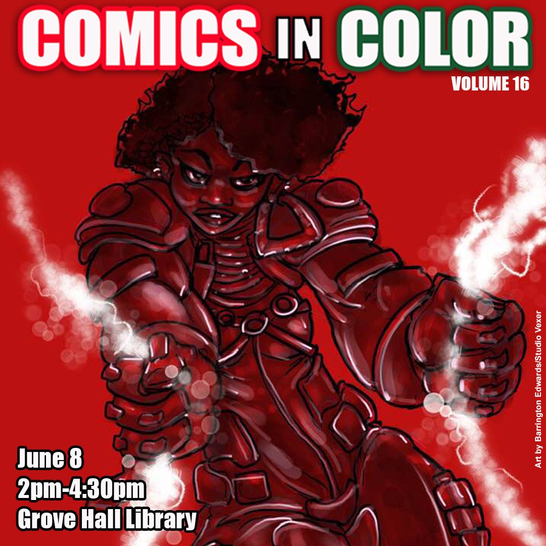 cagenluse's tweet photo. The Next Comics in Color is June 8!
Join the movement and come nerd-out with us!
#comics #boston #roxbury #dorcester #comicsincolor #nerdout @ArtsinBoston @bplgrovehall @Comicazi @BostonComics @DigBoston @BAMSFest @myp_comics https://t.co/7uzhwnysOz