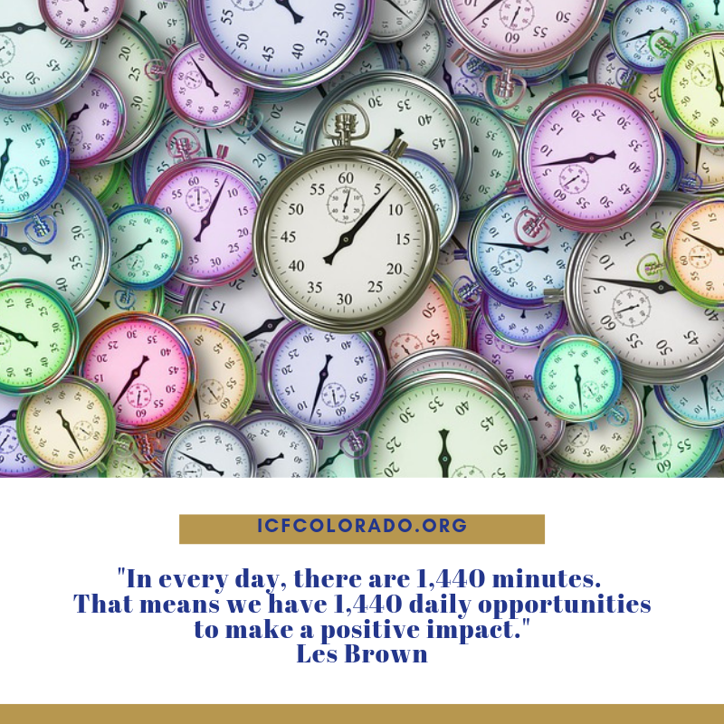 ICFColorado's tweet photo. "In every day, there are 1,440 minutes. That means we have 1,440 daily opportunities to make a positive impact." Les Brown #ICFCO #ICFColorado #FridayReads #FridayFeeling #FridayFollow https://t.co/hujPNON1SK