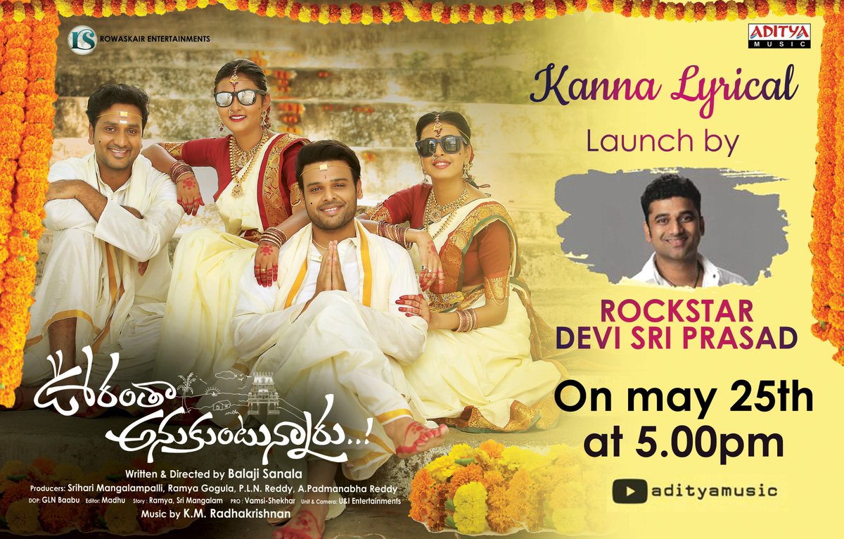 Aditya Music (@adityamusic) on Twitter photo Rockstar <a href="/ThisIsDSP/">DEVI SRI PRASAD</a> Is Going To Launch The #Kanna Lyrical From #OoranthaAnukuntunnaru On May 25th at 5:00pm
Music by #KMRadhaKrishnan
<a href="/NawinVK/">Nawin Vijaya Krishna</a> <a href="/AvasaralaSrini/">Srinivas Avasarala</a> #Meghachowdary
<a href="/balajisanala/">Balaji S</a> #SophiyaSingh @sriharimangala1
@MeRamyagogula #PLNReddy
#APadmanabhaReddy <a href="/UrsVamsiShekar/">๐๐๐ฆ๐ฌ๐ข๐๐ก๐๐ค๐๐ซ</a> Rockstar <a href="/ThisIsDSP/">DEVI SRI PRASAD</a> Is Going To Launch The #Kanna Lyrical From #OoranthaAnukuntunnaru On May 25th at 5:00pm
Music by #KMRadhaKrishnan
<a href="/NawinVK/">Nawin Vijaya Krishna</a> <a href="/AvasaralaSrini/">Srinivas Avasarala</a> #Meghachowdary
<a href="/balajisanala/">Balaji S</a> #SophiyaSingh @sriharimangala1
@MeRamyagogula #PLNReddy
#APadmanabhaReddy <a href="/UrsVamsiShekar/">๐๐๐ฆ๐ฌ๐ข๐๐ก๐๐ค๐๐ซ</a>