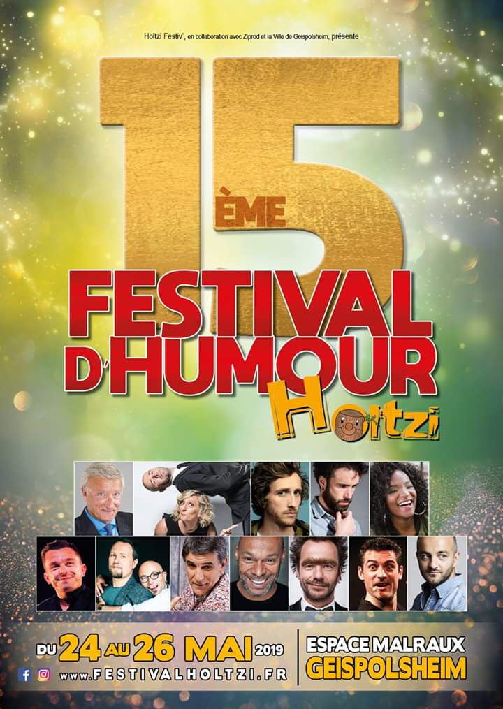 👏👏 Le 15 éme Festival d'humour Holtzi aura lieu du Vendredi 24 au Dimanche 26 MAI 2019 à Espace Culturel André Malraux de #Geispolsheim prés de #Strasbourg   👏👏

Infos #FestivalDhumourHoltzi sur mon site #MesRendezVous : 

mesrendezvous.org/2019/05/23/15-…