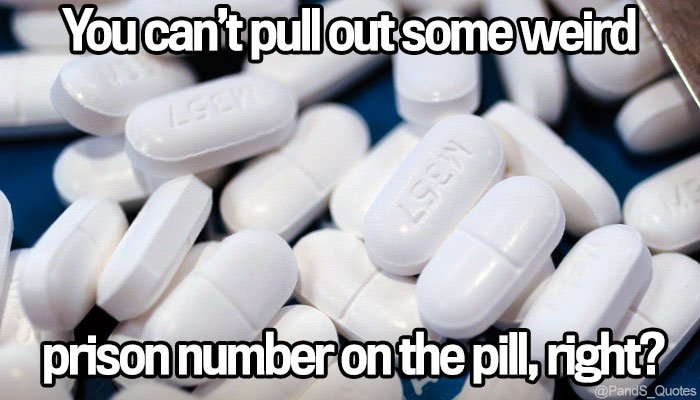 PandS_quotes's tweet photo. "You can’t pull out some weird prison number on the pill, right?" @SebastianComedy #EP356 https://t.co/KNczlLyhjB