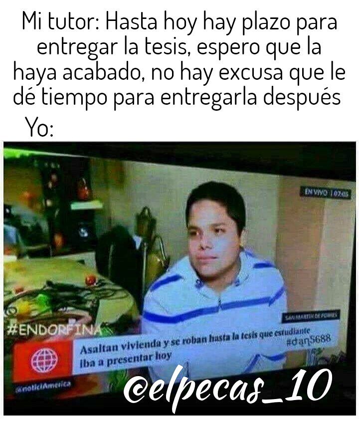 elpecas_10's tweet photo. No existe excusa perf...
.
.
.
.
#photooftheday #tesis #universitarios #auxiliomedesmayo #memesdaily #memes #funnymemes #humorcolombia #FelizViernes #FelizFinde #BuenViernes #viernesdeganarseguidores https://t.co/DKbDdAUCUc