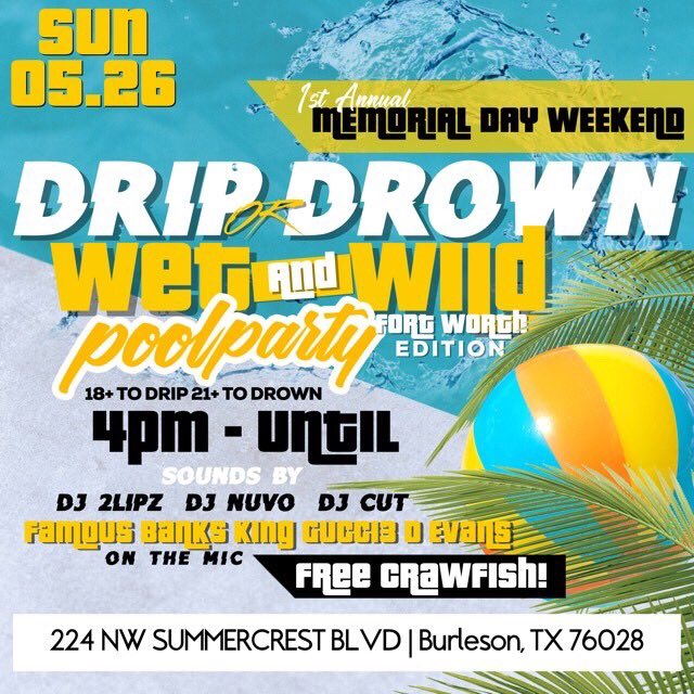 BigTevCEO's tweet photo. Need All Fort Worth &amp; Agg Town In The Mix Sunday 🌊🌊

Drip Or Drown Pool Party ☀️💦

Memorial Day Weekend Special 

Free Crawfish 🦞 All Day

Dj 2Lipz x Dj Nuvo x Dj Cut 🔥 https://t.co/bULBx7OT9l