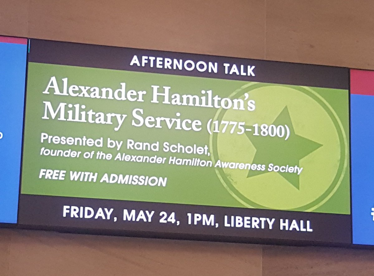 TheAHASociety's tweet image. Today at 1 pm, Rand Scholet will speak on Alexander Hamilton&apos;s Military Service at the Museum of American Revolution in Philadelphia #howrevolutionary #yearofhamilton