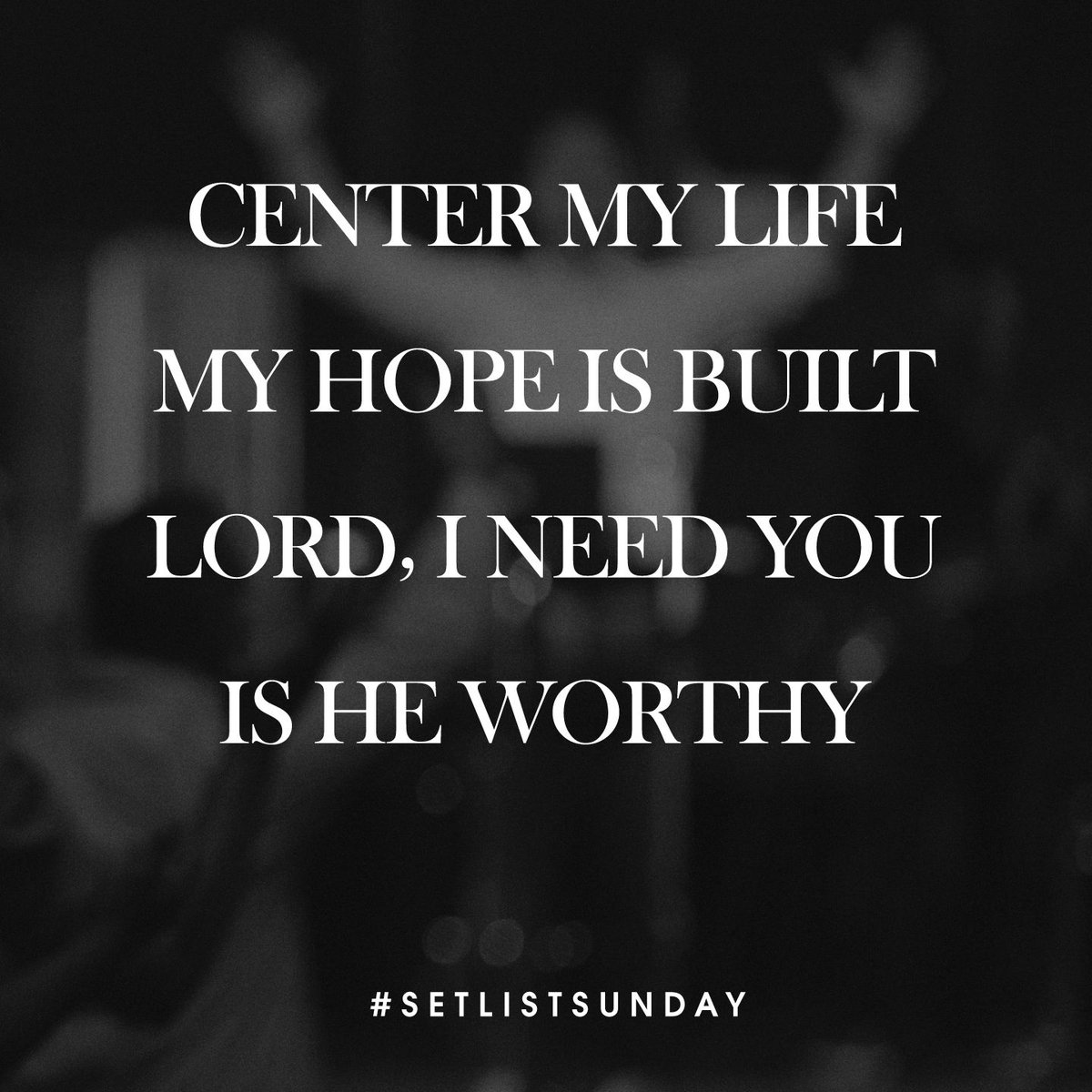 2NDFAMChurch's tweet photo. "Is He worthy? Of all blessing and honor and glory...Is He worthy of this? He is!" #setlistsunday #MY2NDFAM https://t.co/azYTC2jXoO