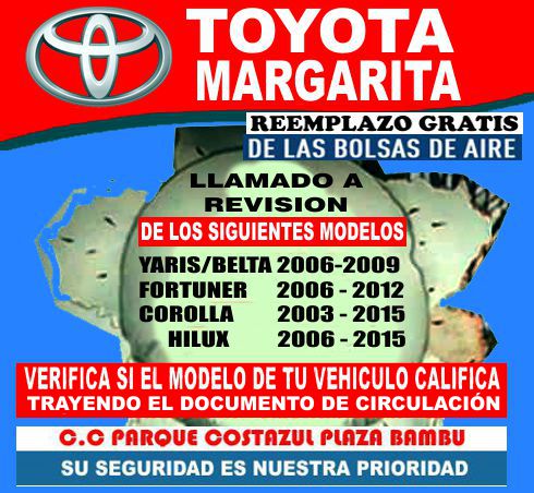 ToyotaMarg's tweet photo. LLAMADO A REVISIÓN
De las bolsas de aire
Verifica si el modelo de tu auto califica
a la #campaña de #seguridad
trayendo el documento de tu vehículo.
@ParqueCostazul plaza Bambú 
#corolla #yarisbelta #fortuner #hillux
#toyota #toyomar #toyotamargarita #islademargarita
#venezuela https://t.co/26lnG63hhd