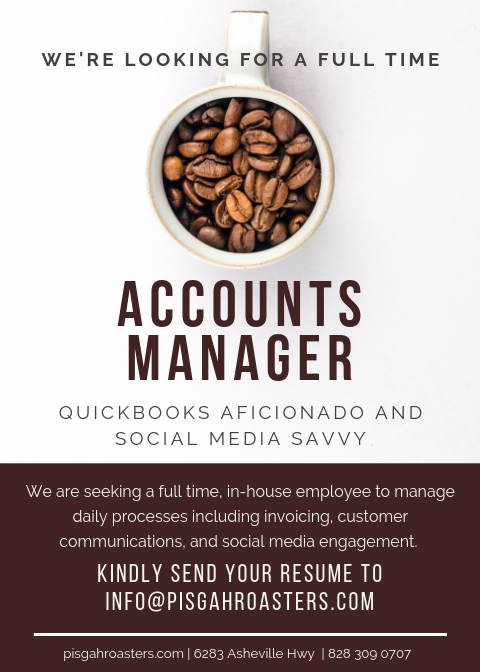 PisgahRoasters's tweet image. We are seeking a full time, in-house employee to manage daily processes including invoicing, customer communications, and social media engagement. Ideal candidate will be friendly, detail-oriented, and enjoy keeping up-to-date with accounts.