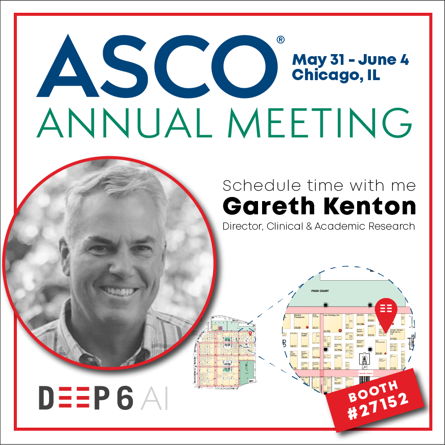 The <a href="/deep6ai/">Deep 6 AI</a> team is headed to #ASCO19 next week! Schedule a time to meet with Gareth Kenton to see how our software is helping oncology researchers find more, better-matching patients for their trials in a matter of minutes.

He'll be at booth #27152 -  bit.ly/2wh65i7