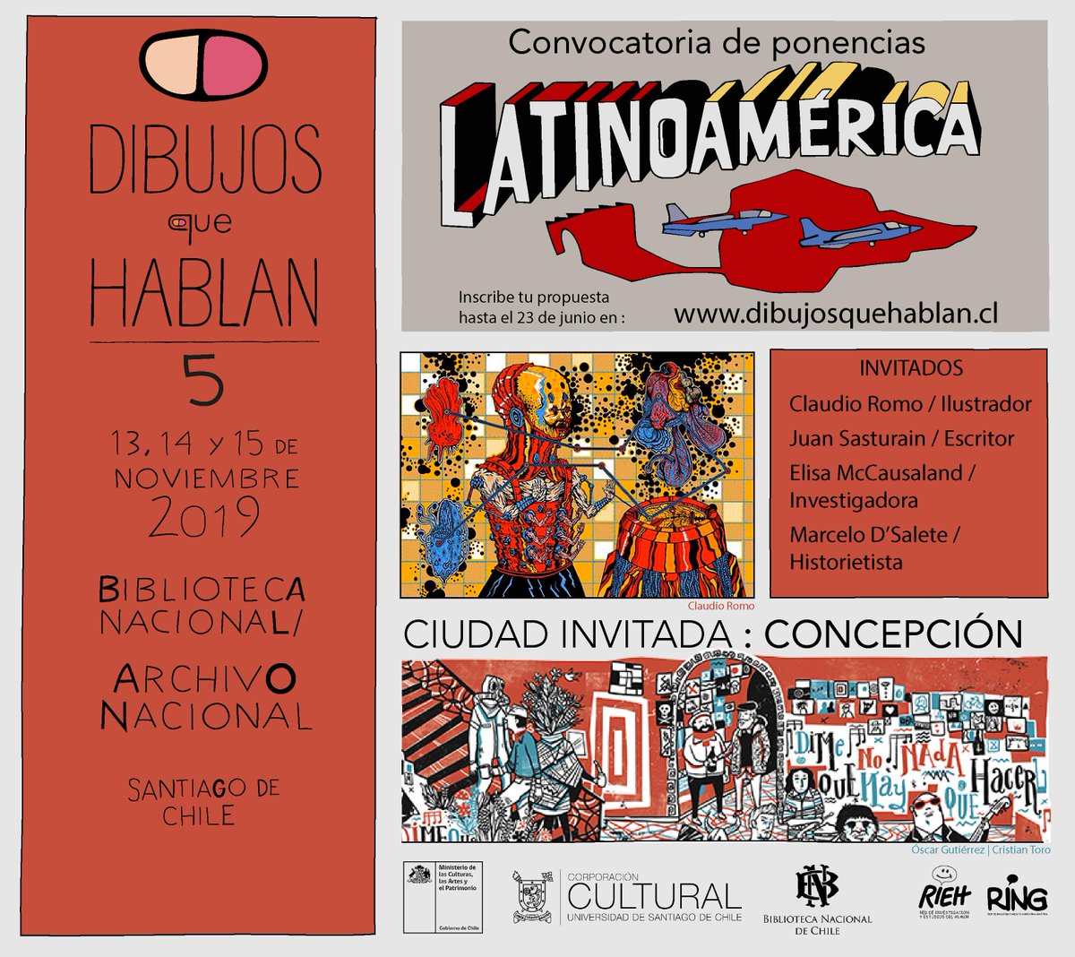 Si les interesa la reflexión, investigación y estudios sobre las narrativas gráficas, pueden enviar sus ponencias al seminario <a href="/DibujosqHablan/">Dibujos que Hablan</a>, que tendrá entre sus invitados a Claudio Romo, Juan Sasturain, Elisa McCausland y Marcelo D'Salete (Brasi). Info dibujosquehablan.cl