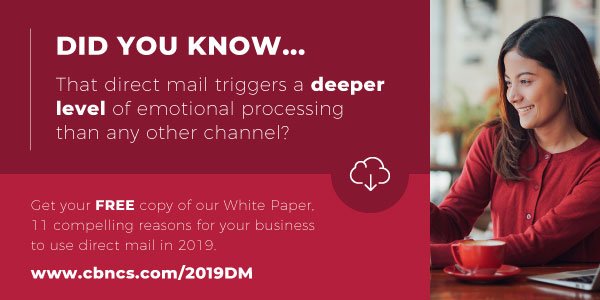 Did you know...that direct mail triggers a deeper level of emotional processing than any other channel? Get your free copy of our White Paper, 11 compelling reasons for your business to use direct mail in 2019. cbncs.com/2019DM #directmail #marketing #directmailmarketing