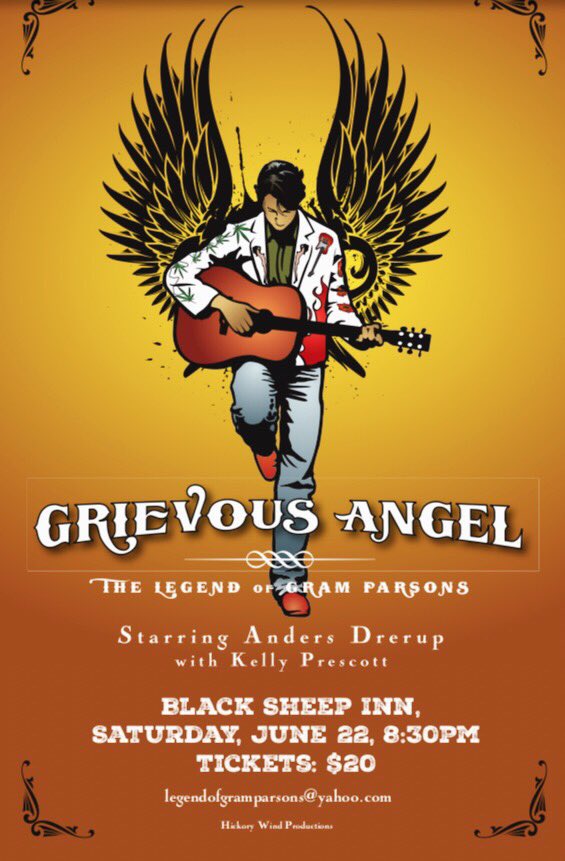 GramParsonsShow's tweet photo. GRIEVOUS ANGEL: The Legend of Gram Parsons #OneNightOnly #JUNE22 @blacksheep_inn  10th Anniversary Show 💊👑#AndersDrerup,  @KPrescottMusic , #AlBragg 
@ChrisBreitner #PatMcLaughlin #TomMartel
💊👑 TICKETS: https://t.co/DwaIiv26XO
💊👑 EVENT INFO:
https://t.co/Kf9LelLiCP https://t.co/oik6tsPZTP