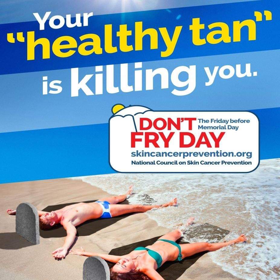 AnnMortes's tweet photo. ☀️⛱️on this #DontFryDay remember to 
Wear wide brim hats
Apply/reapply sunscreen
Wear sunglasses with UV protection
Avoid being ouyside between 10A-4P
Take care of your #Skin TODAY &amp; EVERYDAY
#BeSunAware! 👙🧢👒🕶️🌞
#skincancer
#MemorialDayWeekend https://t.co/HaMU3xP46y https://t.co/iBOVl3ID7f