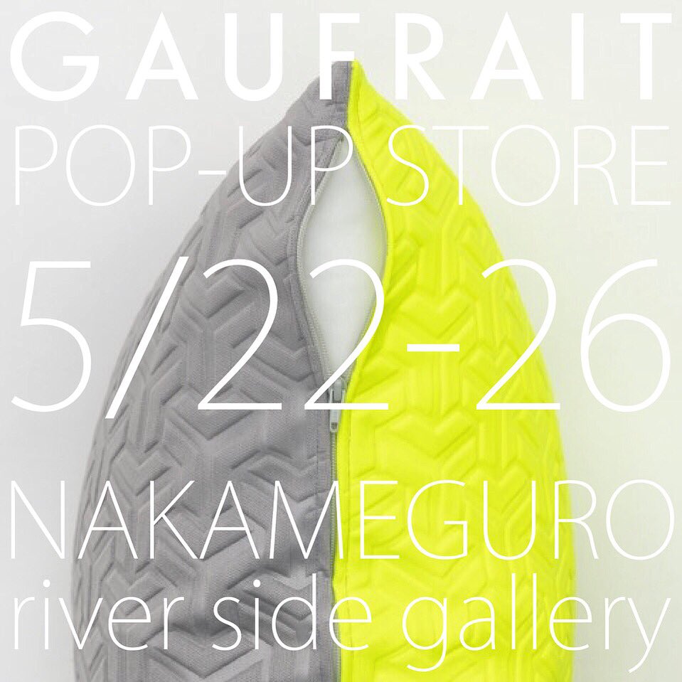 pop-up store open

Date : 22-26/ May / 2019
Time : 10:00-20:00 (18:00 on 26) 
Venue : riverside gallery NAKAMEGURO