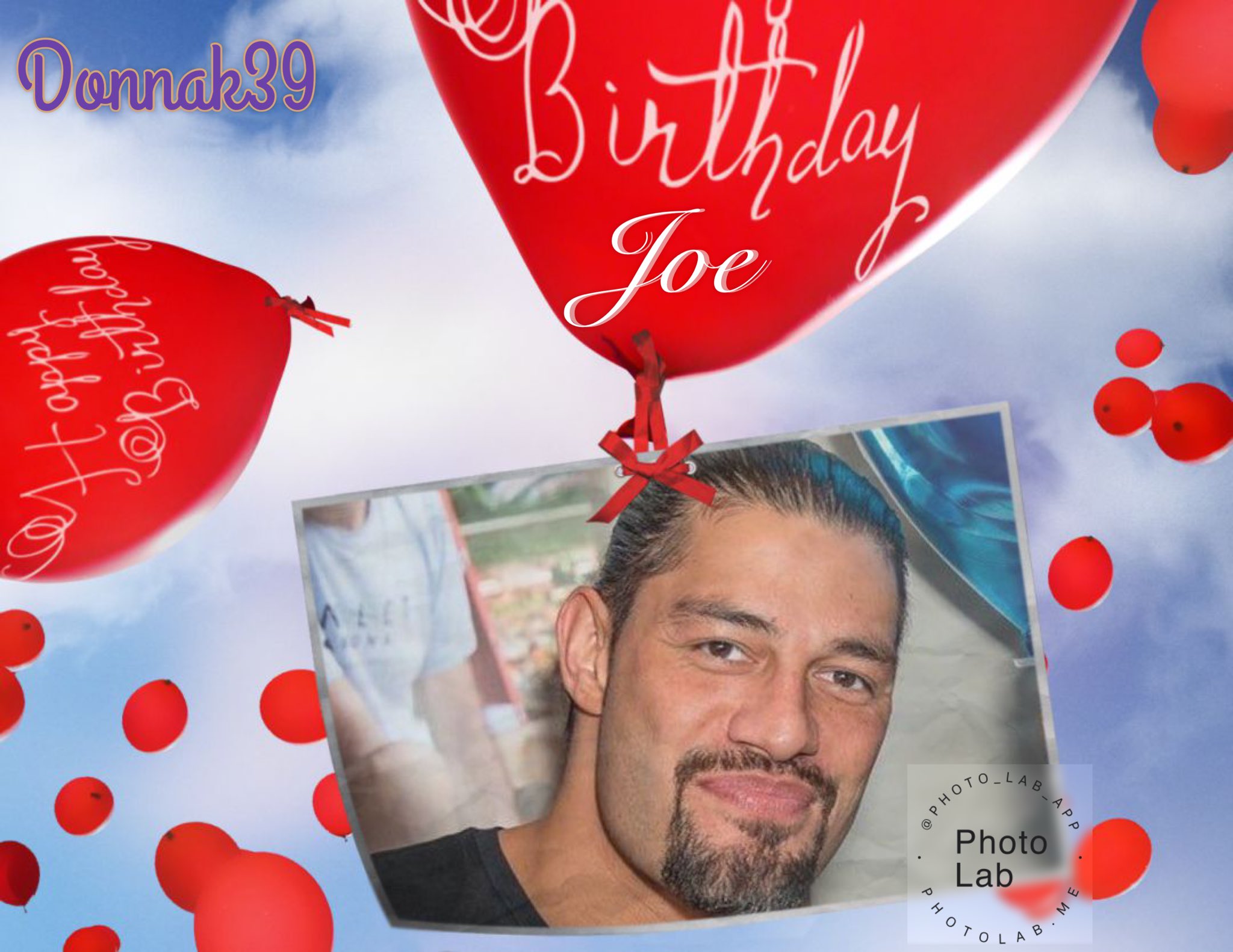 Happy Birthday Joe/Roman Reigns  