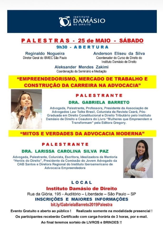 professorzakimi's tweet photo. Dia 25 de maio - SÁBADO - às 9h30 no Instituto Damásio de Direito.

PALESTRANTES:
Dra. Gabriela Barreto
Dra. Larissa Carolina Silva Paz 

Palestras GRATUITAS e com CERTIFICADO (carga horária de 3h.)

Inscrições e informações:
https://t.co/aV5r91CZLG https://t.co/JabGrq8KjG