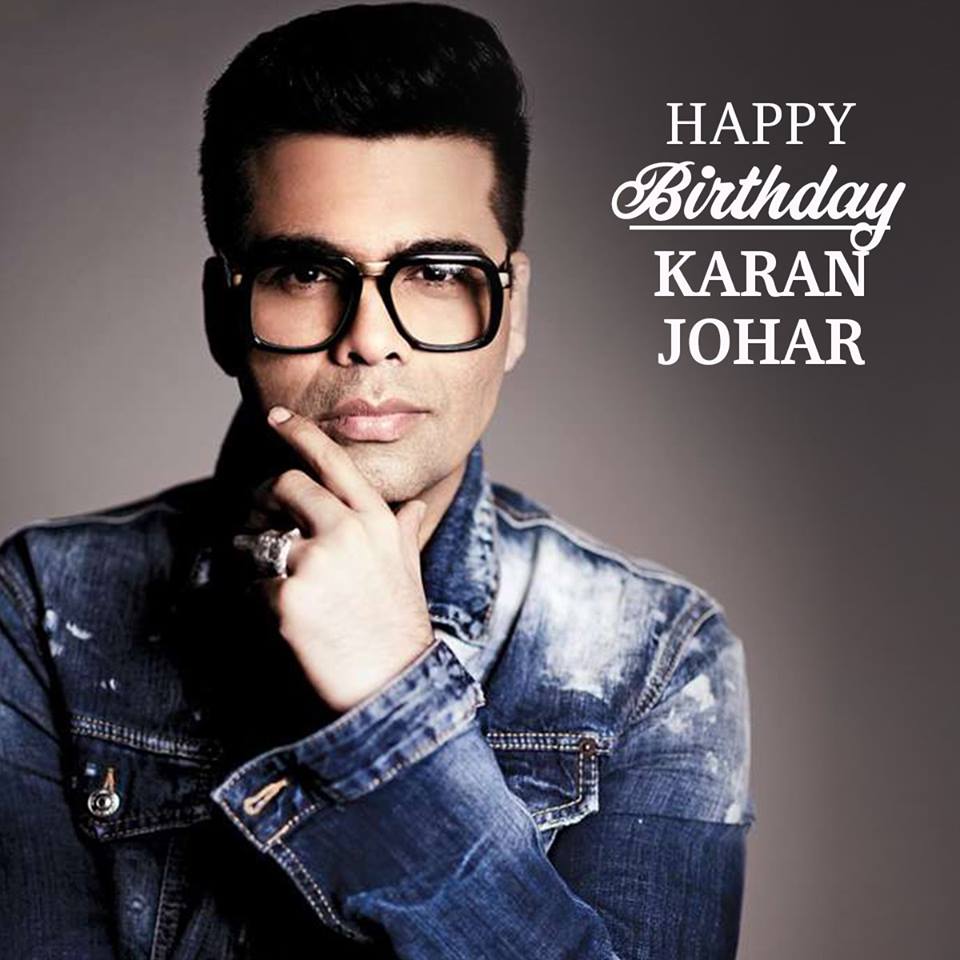 Here\s Wishing The Amazing KARAN JOHAR, A Very Happy Birthday! 