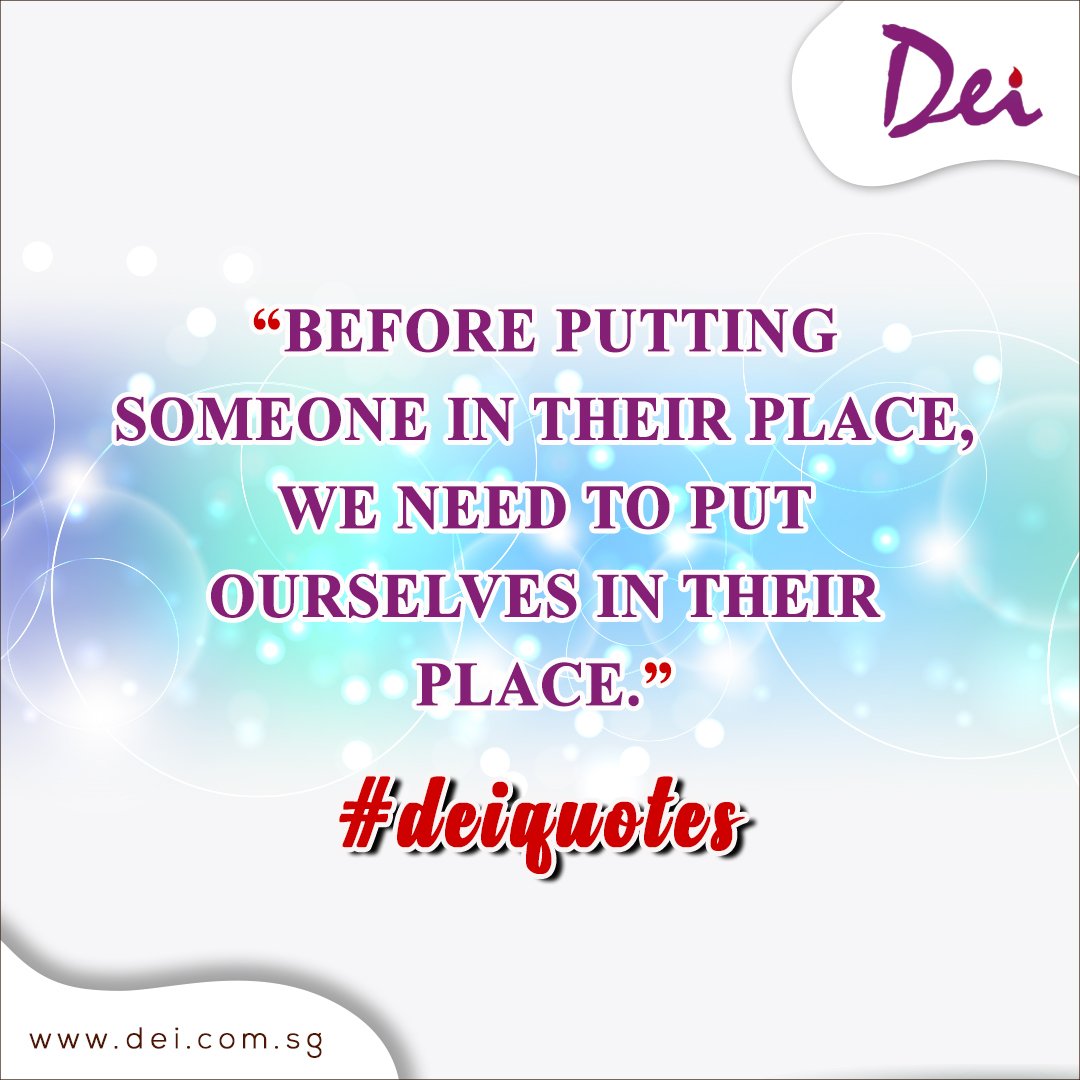 Dei On Twitter: "Before Putting Someone In Their Place, We Need To Put Ourselves In Their Place. #Deiquotes #Quotes #Dei #Shopping #Singapore #Onlineshoppping #Deionlineshop Https://T.co/Wlyy6Oafoo" / Twitter