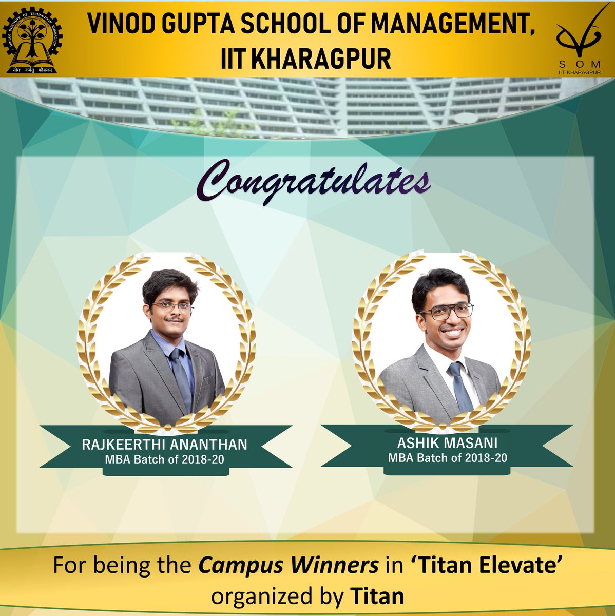 VGSOM_IIT_Kgp's tweet photo. Ashik Masani and Rajkeerti Ananthan of the MBA batch of 2018-20 recently certained the 'Campus Winner, IIT Kharagpur' position in 'Titan Elevateβ, conducted by Titan. @VGSOM_IIT_Kgp congratulates them for their exceptional feat
#CelebratingAchievers #TitanElevate #HomeVGSoM #MBA https://t.co/kTZprMqXhG