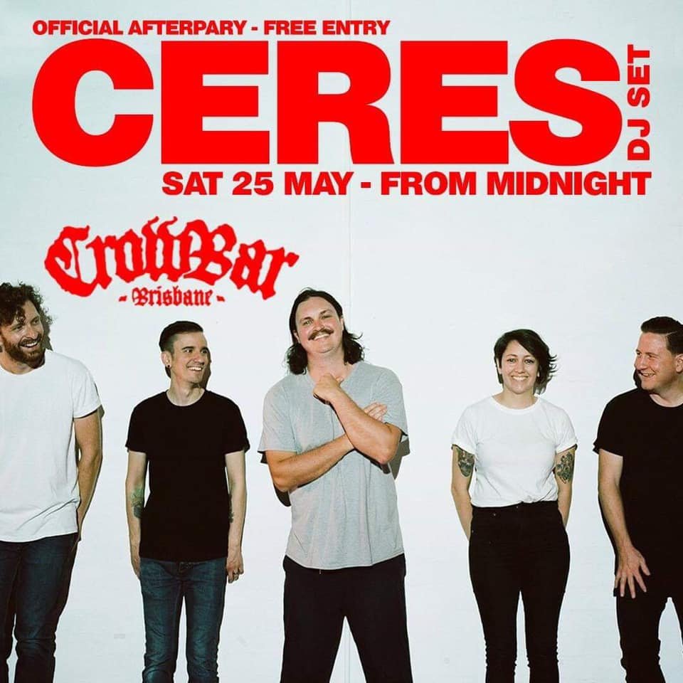 TONIGHT | Ceres Official After-Party

Happy birthday to Tom from <a href="/weareceres/">CERES</a>! 🎉 We're celebrating after their gig at the Zoo, you're invited! DJ set from midnight, and a party into the early hours!

SATURDAY 25 MAY
DJs From Midnight
CROWBAR BRISBANE 18+