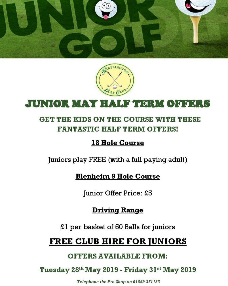 Junior Half Term  Offers are available from Tuesday!! To book, call the Pro Shop on 01869 351133 ⛳
