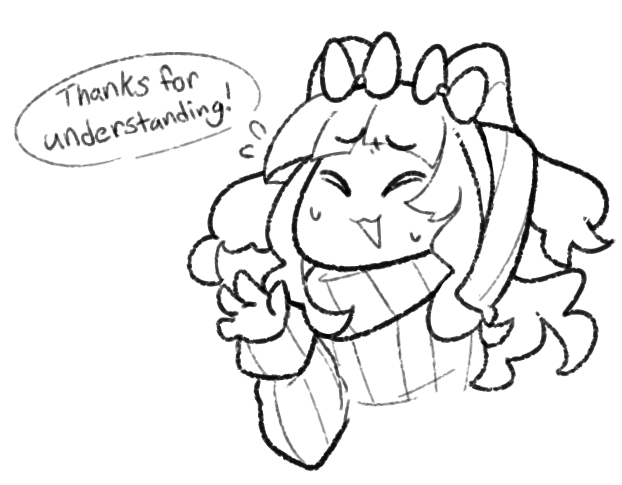 hi everyone! since its a new month-small reminder about rewards: I don't like saying no but please try to not make requests too over the top like it is a commission - they're gifts to you! I love to give you what you want but sometimes they seem to be confused with commissions ? 