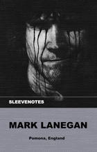 .<a href="/marklanegan/">mark lanegan</a>'s new Sleevenotes book is available now! To buy a copy, just head to pomonauk.com/books/sleeveno…