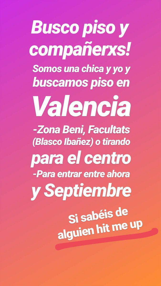 suicideartifex's tweet photo. Ya que lo subo a Insta también aquí ✨
Buscamos piso en Valencia! Idealmente para ser 3, pero todo se puede ver y es negociable. RT? https://t.co/HK7X3HxAp1