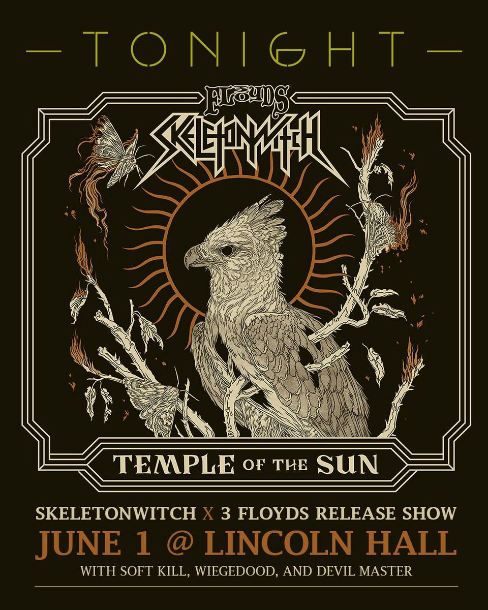 3 Floyds Brewing (@3floyds) on Twitter photo TONIGHT ⚡️ <a href="/Skeletonwitch/">Skeletonwitch</a> w/<a href="/_softkill/">SOFT KILL</a>, Wiegedood + Devil Master at <a href="/LincolnHall/">Lincoln Hall</a>. Tickets → bit.ly/SkeletonwitchC…
Beer specials: Temple of the Sun (new kettle-soured IPA collab w/Skeletonwitch) + Alpha King pint cans TONIGHT ⚡️ <a href="/Skeletonwitch/">Skeletonwitch</a> w/<a href="/_softkill/">SOFT KILL</a>, Wiegedood + Devil Master at <a href="/LincolnHall/">Lincoln Hall</a>. Tickets → bit.ly/SkeletonwitchC…
Beer specials: Temple of the Sun (new kettle-soured IPA collab w/Skeletonwitch) + Alpha King pint cans