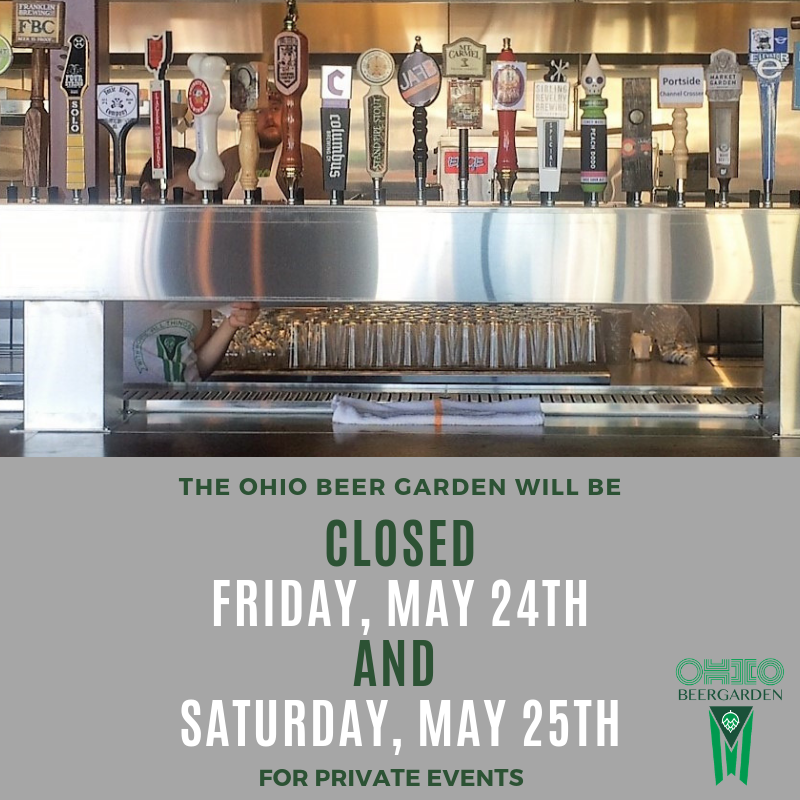 OhioBeerGarden's tweet photo. We apologize for the inconvenience, however the Ohio Beer Garden will be CLOSED Saturday, May 25th for a private event.

We will reopen Sunday at 3 p.m. https://t.co/E5UeTOYLUK