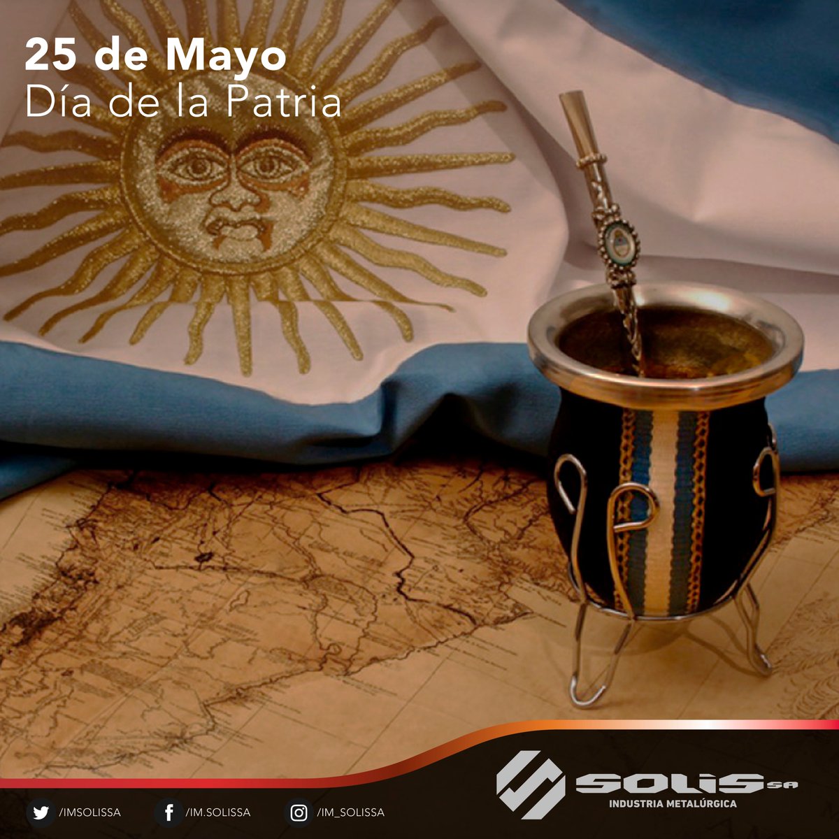 imsolissa's tweet photo. Viva la Patria #25DeMayo #RevoluciónDeMayo #IndustriaMetalurgica #SolisSA https://t.co/onGF04cJza