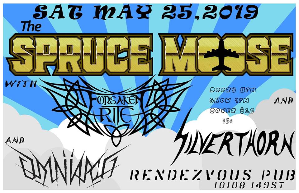 Tonight #yegmusic Come on down and hop in to <a href="/thesprucemoose/">The Spruce Moose</a> <a href="/ForsakenRite/">Forsaken Rite</a> SilverThorn OmniArch Doors 8pm Show 9pm 10108 149st #deathmetal #folkmetal #edmonton Rocks